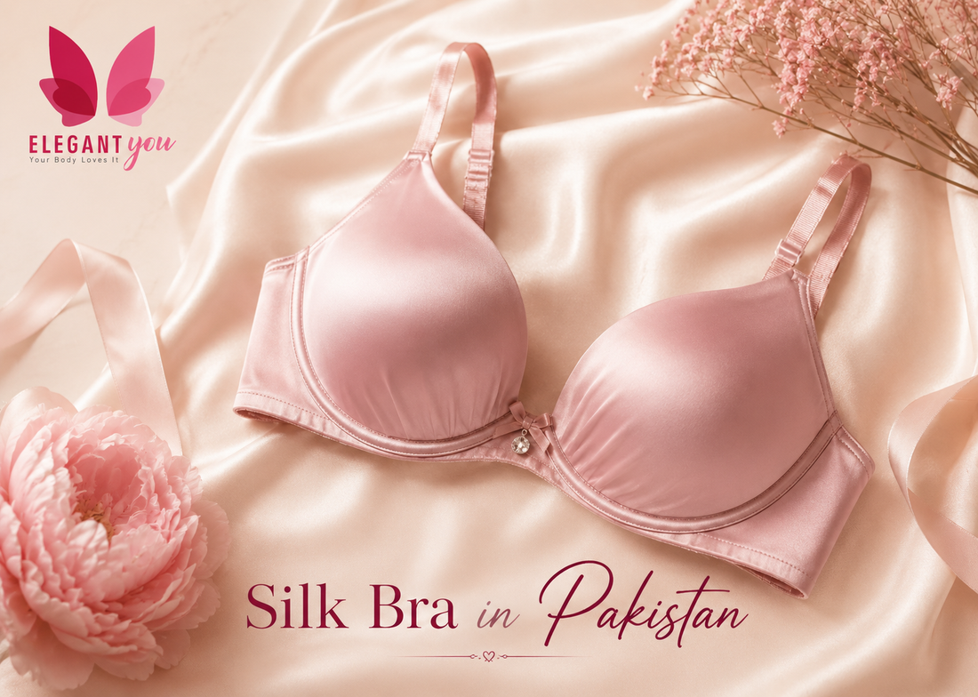 Silk Bra in Pakistan: Is a Silk Bra Worth Buying for Sensitive Skin?